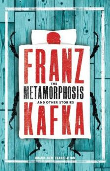 Franz Kafka - The Metamorphosis and Other Stories (Alma Classics)