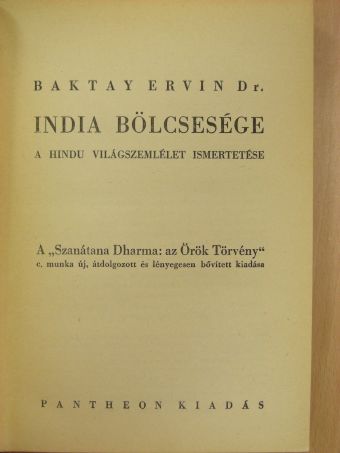 Dr. Baktay Ervin - India bölcsesége [antikvár]