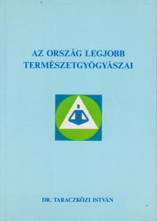 DR. TARACZKÖZI ISTVÁN - Az ország legjobb természetgyógyászai [antikvár]