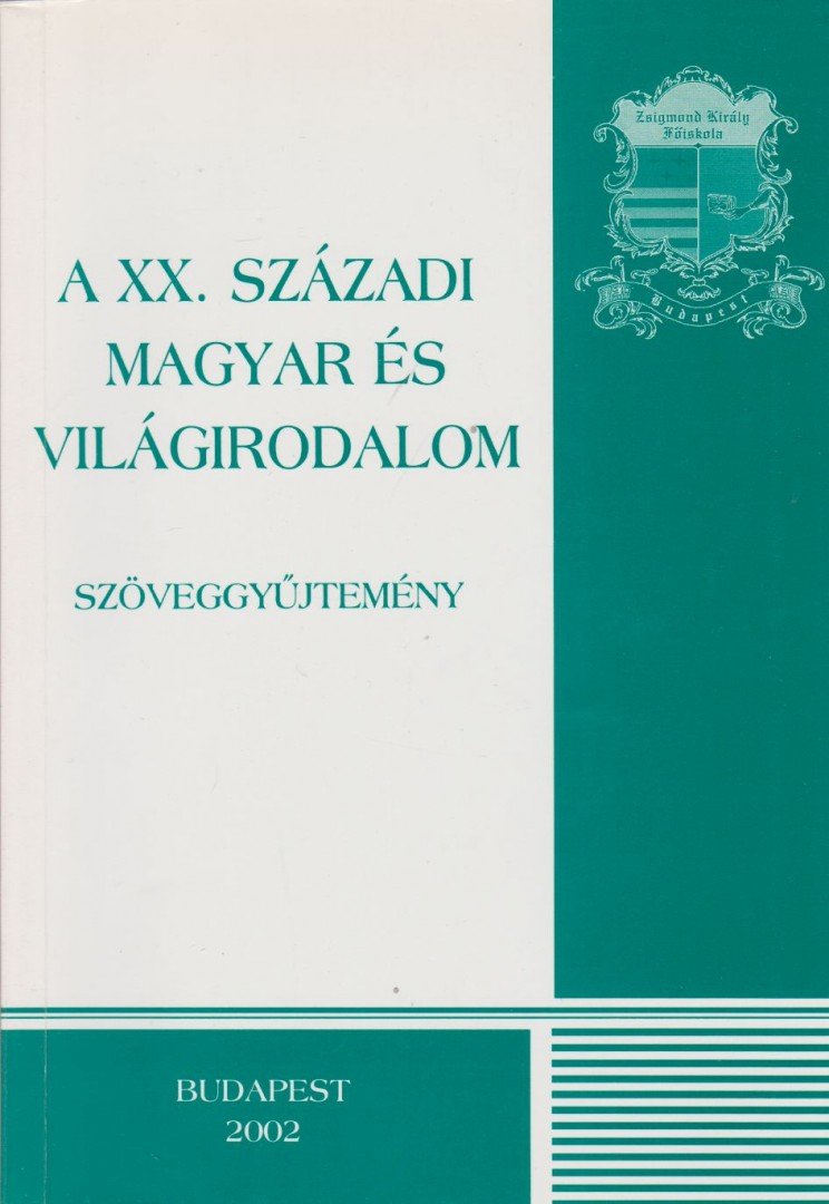 Szepes Erika, Szerdahelyi István - A XX. századi magyar és világirodalom [antikvár]