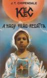 J. T. Chipendale - KEEC - A Nagy Világ-regatta [antikvár]