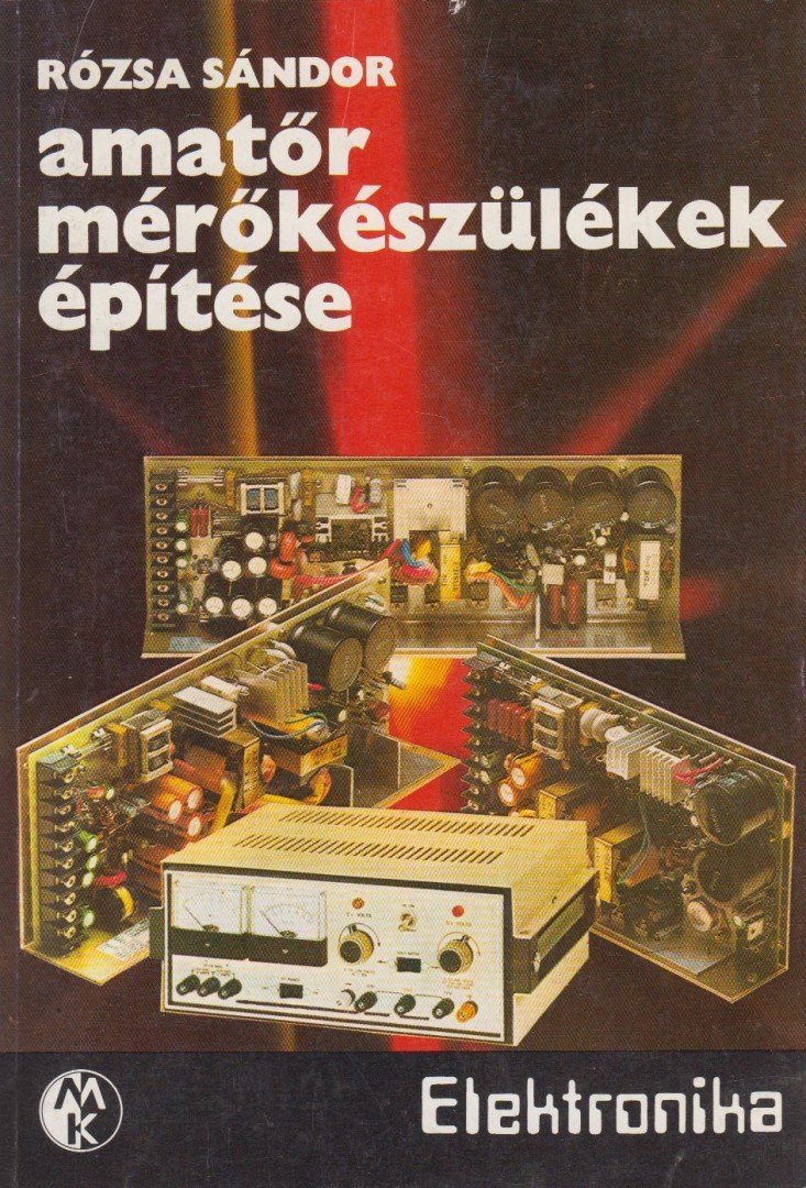 Rózsa Sándor - Amatőr mérőkészülékek építése [antikvár]
