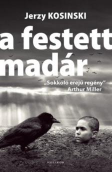 Jerzy Kosinski - A festett madár [antikvár]