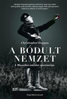 Christopher Duggan - A bódult nemzet [antikvár]