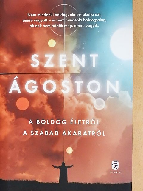 Kendeffy Gábor - A boldog életről/A szabad akaratról [antikvár]
