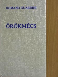 Romano Guardini - Örökmécs [antikvár]