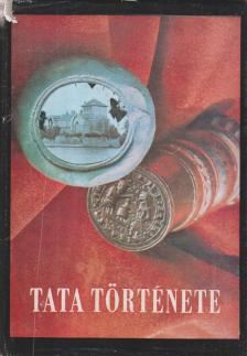 Keller György - Tata története I. [antikvár]