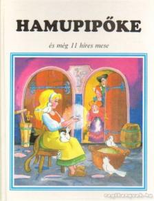 Hamupipőke és még 11 híres mese [antikvár]