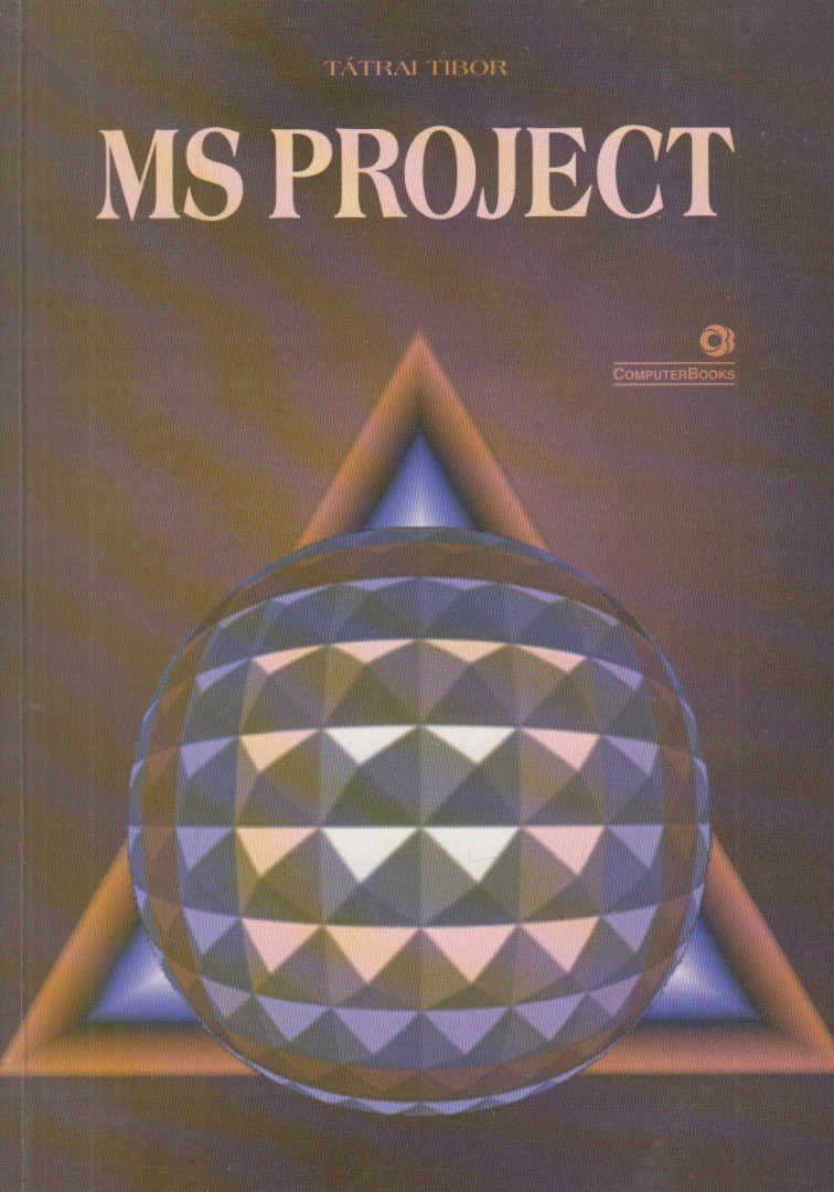 Tátrai Tibor - MS Project [antikvár]