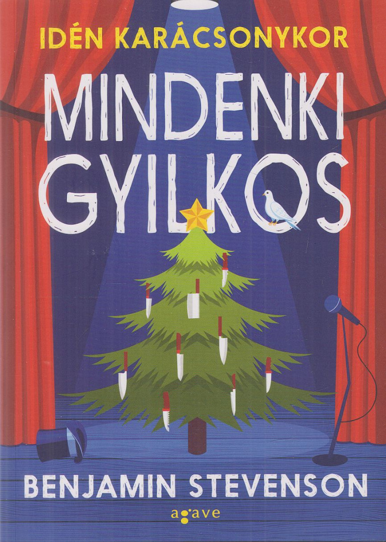 Benjamin Stevenson - Idén karácsonykor mindenki gyilkos [antikvár]