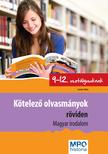 Sándor Ildikó - Kötelező olvasmányok röviden 9-12. osztályosoknak - Magyar irodalom