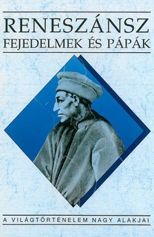 TEKE ZSUZSA - Reneszánsz fejedelmek és pápák [eKönyv: epub, mobi]