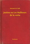 Marquis De Sade - Justine ou Les Malheurs de la vertu [eKönyv: epub, mobi]