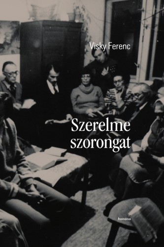 VISKY FERENC - Szerelme szorongat [eKönyv: epub, mobi]