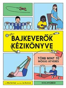 Mike Barfield - Jan Buchczik - Bajkeverők kézikönyve