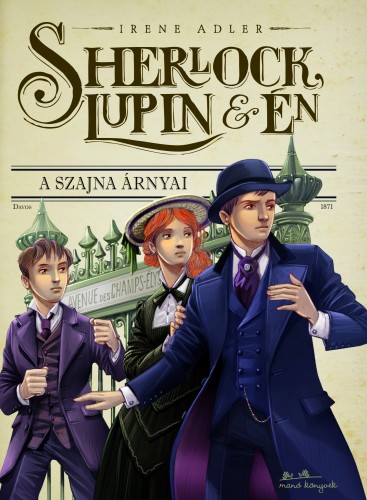 Irene Adler - Sherlock, Lupin és én 6. - A Szajna árnyai [eKönyv: epub, mobi]