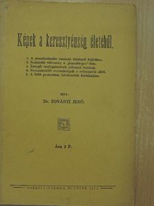 Dr. Zoványi Jenő - Képek a keresztyénség életéből [antikvár]