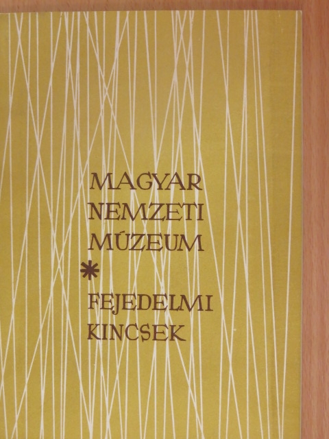 Korek József - Fejedelmi kincsek [antikvár]