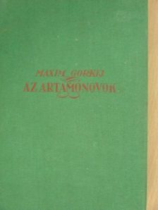 Maxim Gorkij - Az Artamónovok [antikvár]