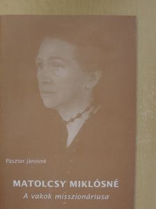 Pásztor Jánosné - Matolcsy Miklósné (dedikált példány) [antikvár]
