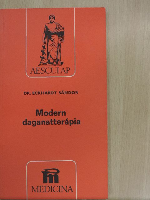 Dr. Eckhardt Sándor - Modern daganatterápia [antikvár]