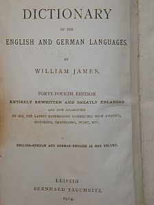 William James - Wörterbuch der englischen und deutschen Sprache/Dictionary of the English and German languages [antikvár]