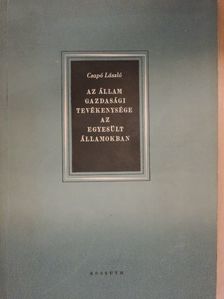 Csapó László - Az állam gazdasági tevékenysége az Egyesült Államokban [antikvár]