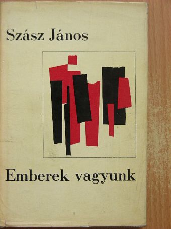 Szász János - Emberek vagyunk [antikvár]