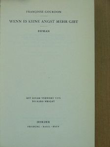 Francoise Gourdon - Wenn es keine Angst mehr gibt [antikvár]