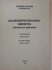 Dr. Sík Károlyné - Élelmiszertechnológiai ismeretek [antikvár]