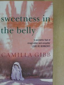Camilla Gibb - Sweetness in the Belly [antikvár]