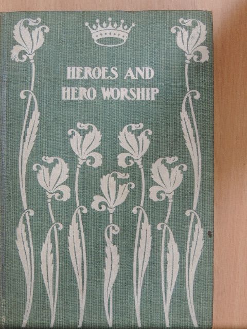 Thomas Carlyle - Heroes and Hero Worship [antikvár]