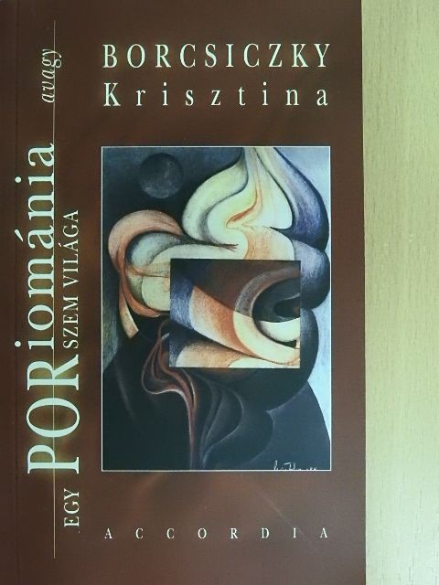 Borcsiczky Krisztina - Poriománia [antikvár]