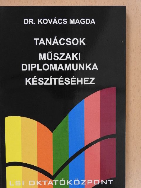 Dr. Kovács Magda - Tanácsok műszaki diplomamunka készítéséhez [antikvár]