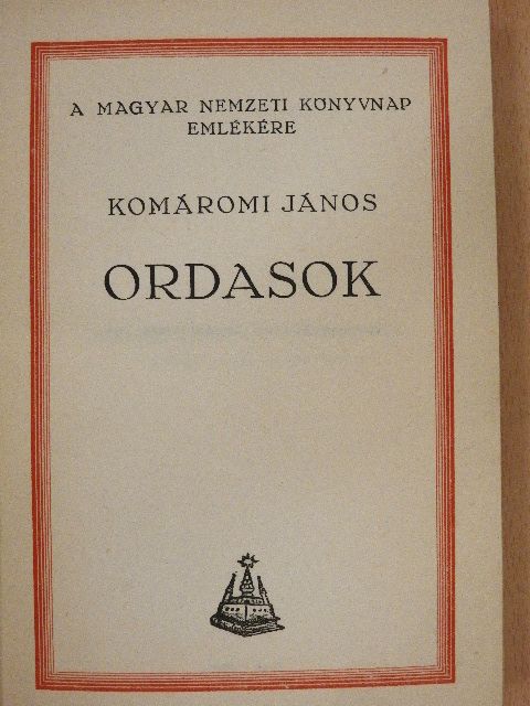 Komáromi János - Ordasok [antikvár]