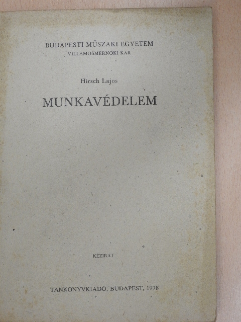 Hirsch Lajos - Munkavédelem [antikvár]