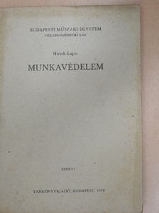 Hirsch Lajos - Munkavédelem [antikvár]