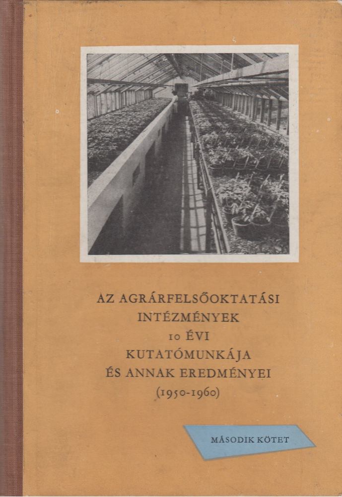 Vlcskó Lajos - Az agrárfelsőoktatási intézmények 10 évi kutatómunkája és annak eredményei II. kötet [antikvár]