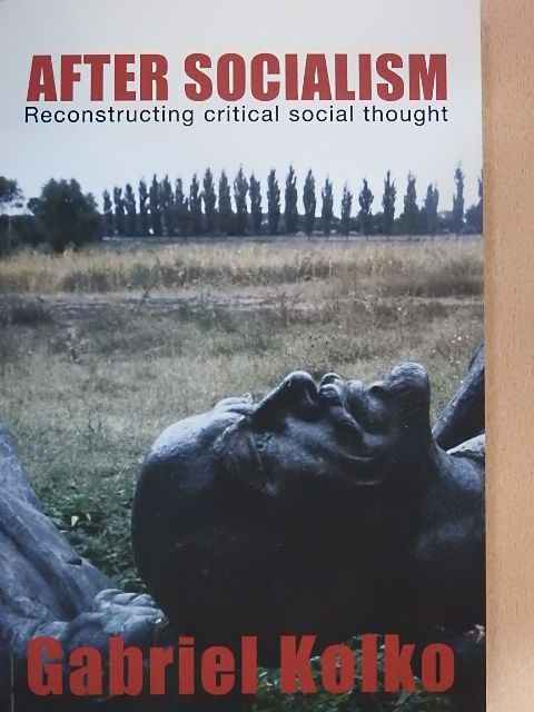 Gabriel Kolko - After Socialism [antikvár]