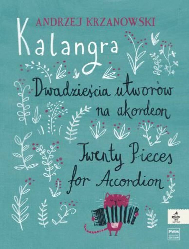KRZANOWSKI, ANDRZEJ - KALANGRA. TWENTY PIECES FOR ACCORDION