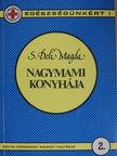 S. Deli Magda - Nagymami konyhája [antikvár]