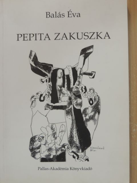 Balás Éva - Pepita zakuszka [antikvár]