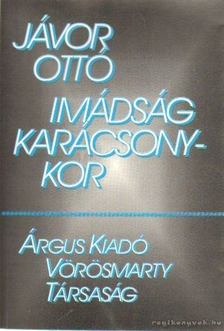 JÁVOR OTTÓ - Imádság karácsonykor [antikvár]