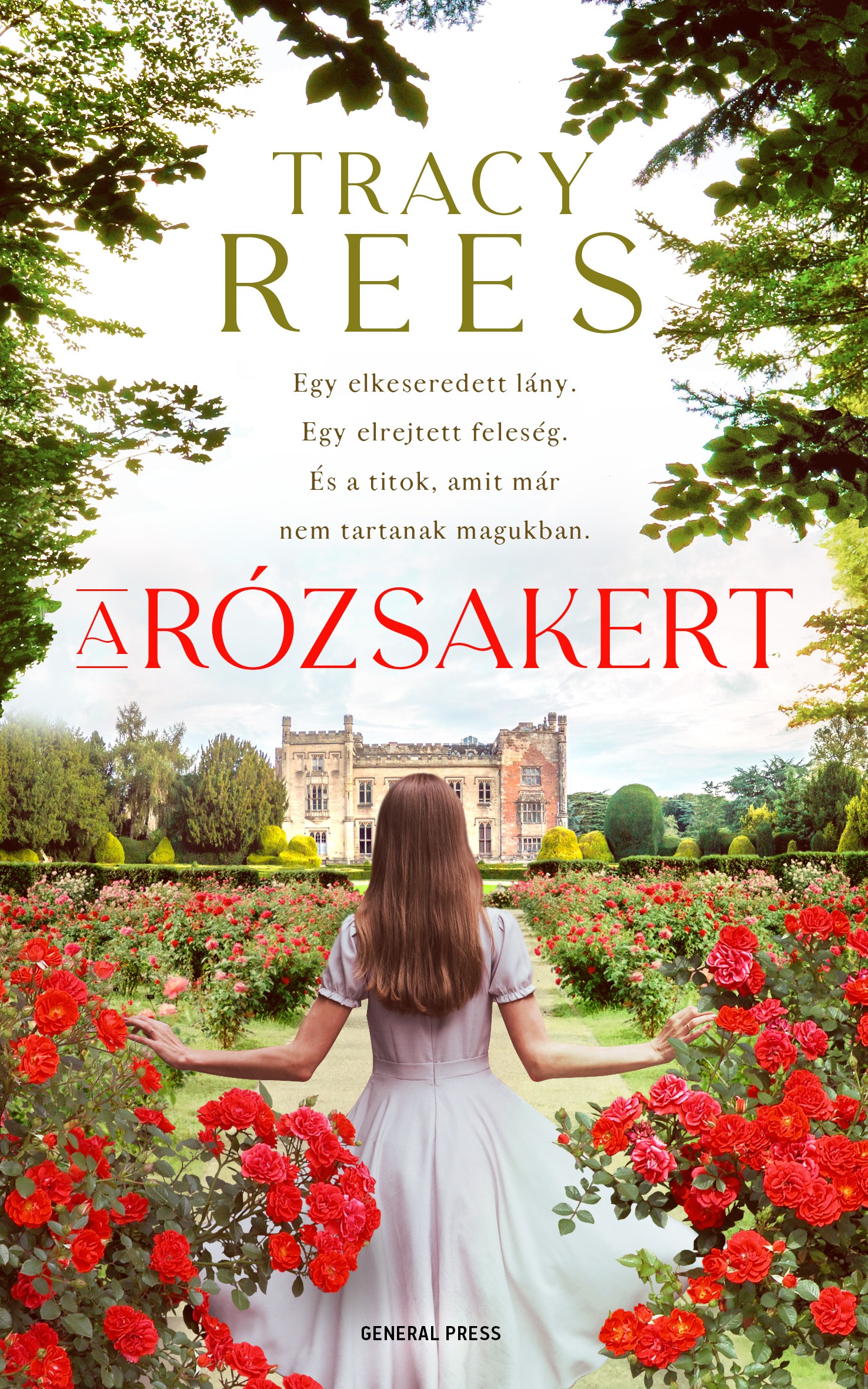 Tracy Rees - A rózsakert [eKönyv: epub, mobi]