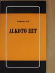 Bolberitz Pál - Alkotó hit [antikvár]