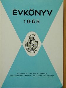 Bánfi Zoltán - Az Egészségügyi Minisztérium Egészségügyi Felvilágosítási Központjának Évkönyve 1965 [antikvár]