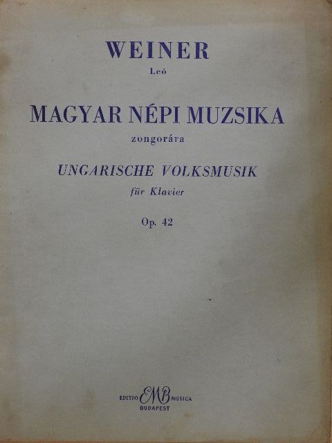 Weiner Leó - Magyar népi muzsika zongorára [antikvár]