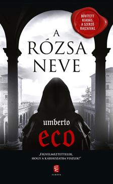 Umberto Eco - A rózsa neve