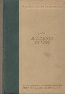 Jirásek, Alois - Mindenki ellen [antikvár]