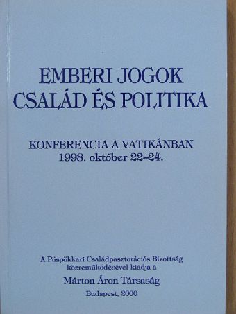 Alicja Grzeskowiak - Emberi jogok: Család és politika [antikvár]
